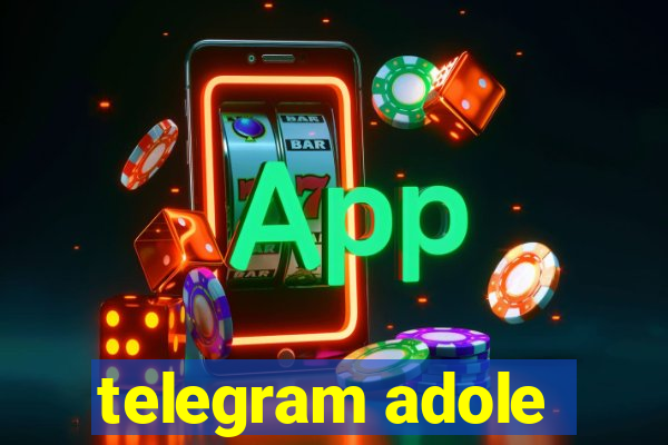 telegram adole